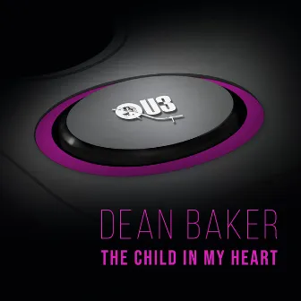 The Child In My Heart by Dean Baker