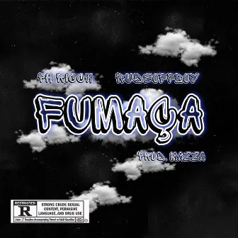 Fumaça by RudeOffBoy