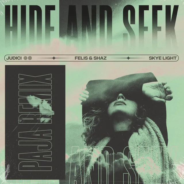 Hide and Seek - PAJA Re-Work