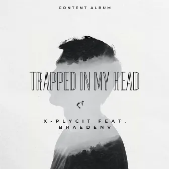 Trapped In My Head by 