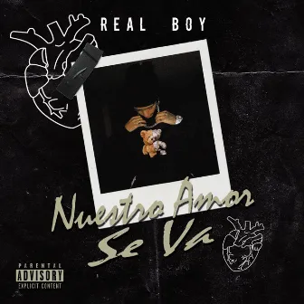 Nuestro Amor Se Va by Real Boy