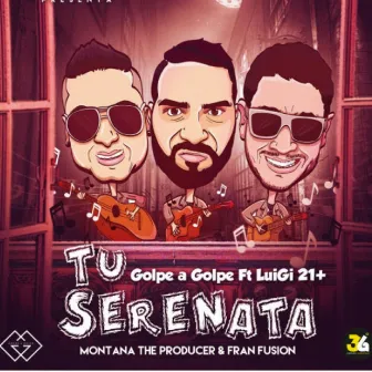 Tu Serenata by Golpe a Golpe