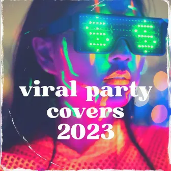 Viral Party Covers 2023 by SMYLES