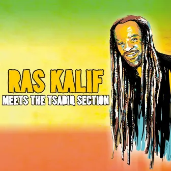 Meets the Tsadiq Section by Ras Kalif