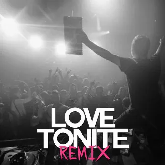 Love Tonite (Remix) by Alex Dover