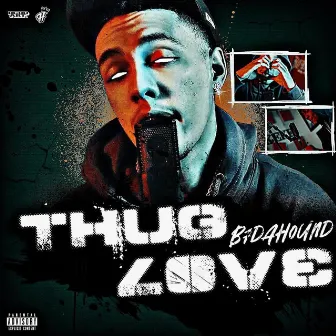 Thug Love by B7DaHound