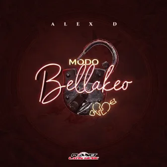 Modo Bellakeo by Alex D