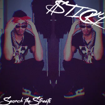 Search the Streets by $Ticky