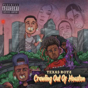 Crawling out of Houston by TEXAS BOYZ