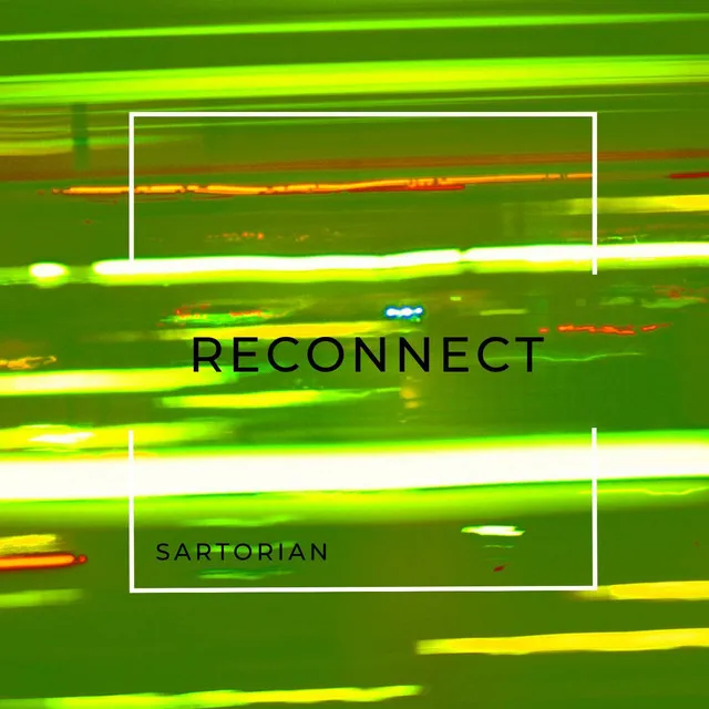 Reconnect