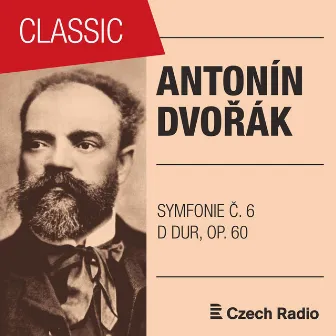 Antonín Dvořák: Symfonie Č. 6 D dur, B112 by SOČR