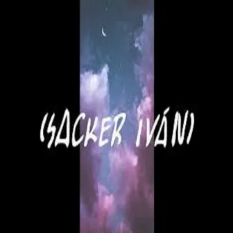 Qué No Les Gusta (Remix) by Sacker Iván