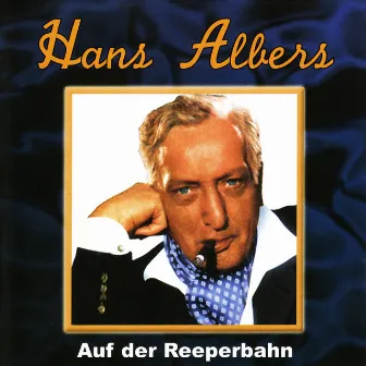 Auf der Reeperbahn by Hans Albers