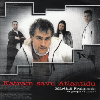 Katram Savu Atlantīdu by Tumsa