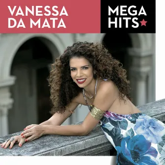 Mega Hits - Vanessa da Mata by Vanessa Da Mata