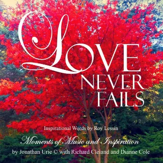 Love Never Fails by Jonathan Urie