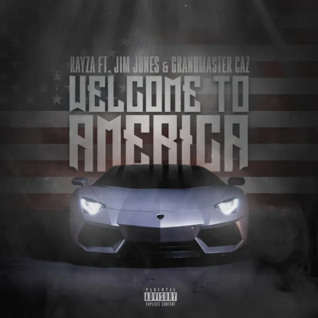 Welcome To America (feat. Jim Jones & Grandmaster Caz)