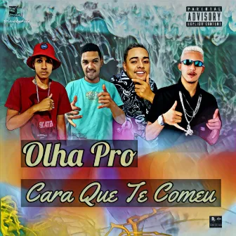 Olha pro Cara Que Te Comeu by Breno Dook