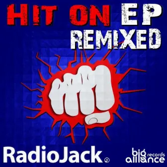 Hit On EP (The Remixes) by Radio Jack