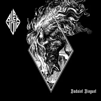 Dadaist Disgust by Black Void