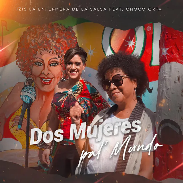 Dos Mujeres Pal' Mundo