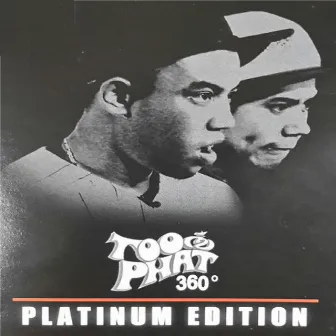 360 Degrees (Platinum Edition) by Too Phat