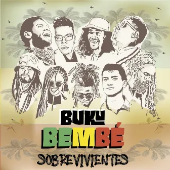 Sobrevivientes by Buku Bembé