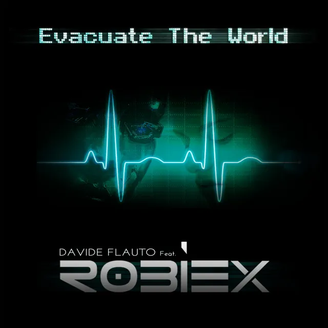 Evacuate the World (feat. Robiex)