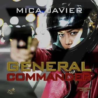 General Commander (Original Soundtrack to General Commander) by Mica Javier