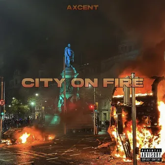 City On Fire by Axcent