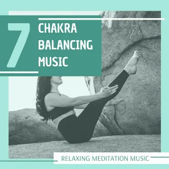 7 Chakra Balancing Music: Relaxing Meditation Music by Thetahealing