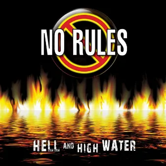 Hell and High Water by No Rules