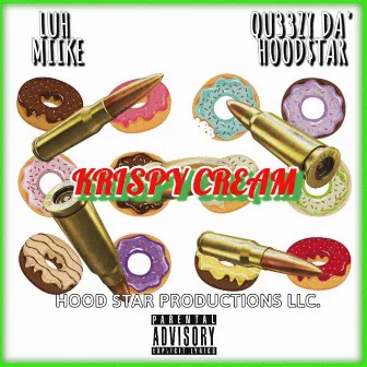 Krispy Cream by Qu33zy Da'HoodStar