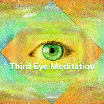 Third Eye Meditation by PowerThoughts Meditation Club