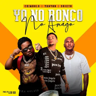 NO RONCO NO AMAGO by YanYan