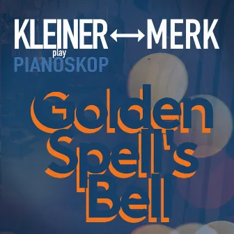 Golden Spell's Bell by Ulf Kleiner