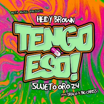 Tengo Eso by Heidy Brown