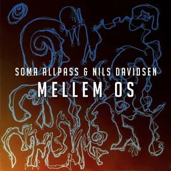 Mellem os by Nils Davidsen