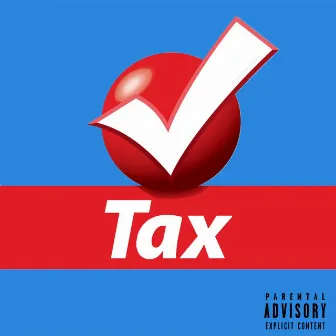 TAX by Jdoughblay