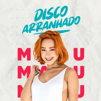 Disco Arranhado by Malu