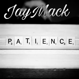 Patience by Jay-Mac