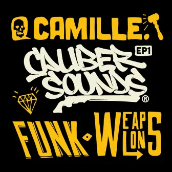 Funk Weapons by Camille