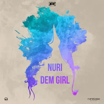 Dem Girl by Nuri