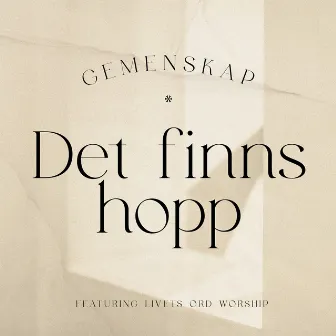 Det finns hopp by Gemenskap