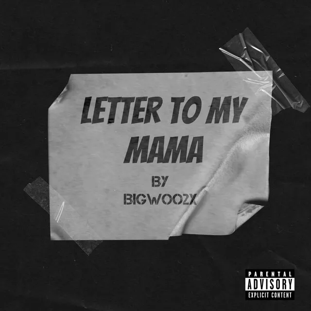 Letter To My Mama