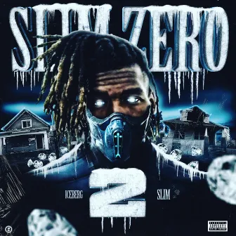 Slim Zero 2 by Iceburg $lim