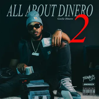 All About Dinero 2 by Goosedinero