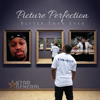 Picture Perfection: Better Than Ever by 5-Star General