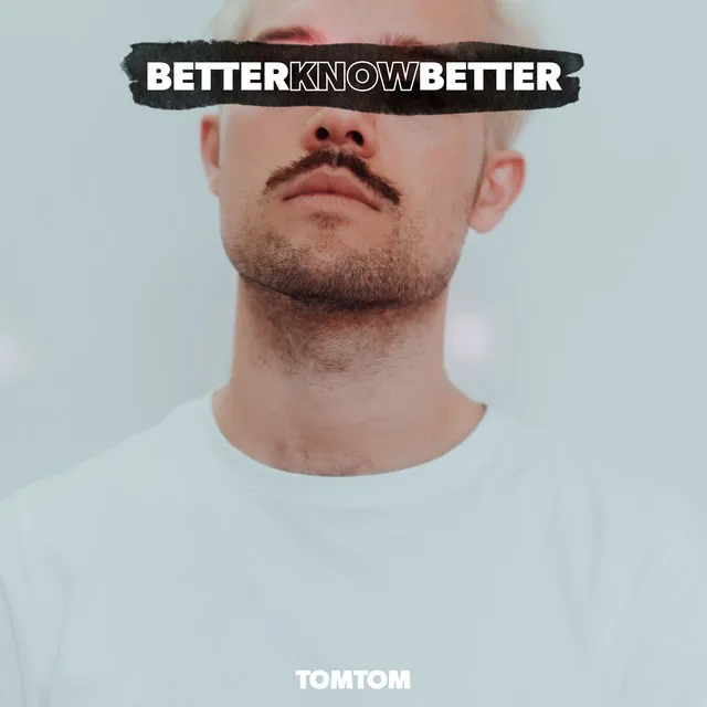 Better Know Better