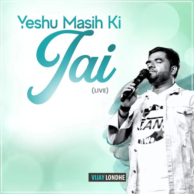 Yeshu Masih Ki Jai (Live)